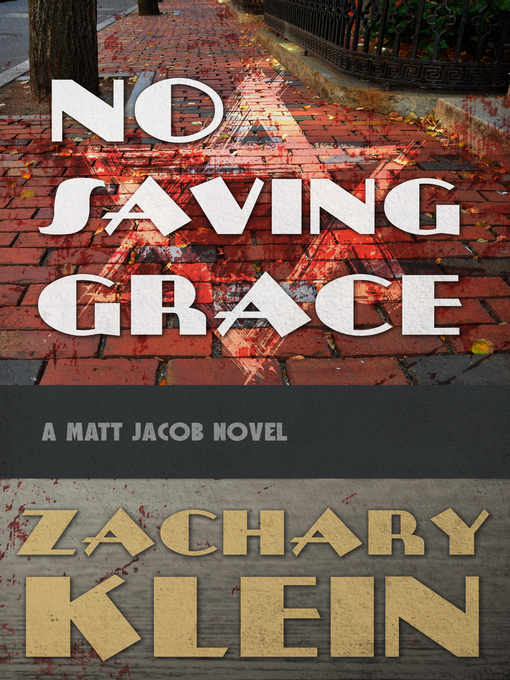 Title details for No Saving Grace by Zachary Klein - Available